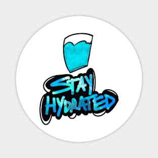 Stay Hydrated Magnet